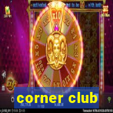 corner club